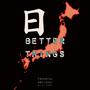 BETTER THINGS (Explicit)