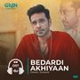 Bedardi Akhiyaan (Original Soundtrack From 