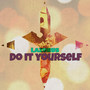 Do It Yourself (Explicit)