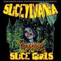 SLICEYLVANIA (Explicit)