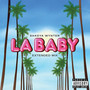 LA Baby (Extended Mix) [Explicit]