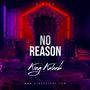 No Reason (Explicit)