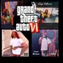 GTA 6 (Explicit)