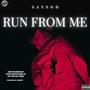 Run from me (Explicit)