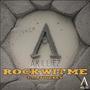 Rock Wit Me (feat. TJ Hickey) [Explicit]