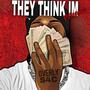 They Think Im Wrong (Explicit)