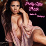 Pretty Little Freak (Explicit)