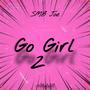 Go Girl 2 (feat. SMB Joe) [Official Audio] [Explicit]