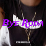 Bye Roda (Explicit)