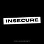 Insecure (Explicit)