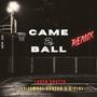 Came 2 Ball (feat. Maali P & Q-Flo) [Remix]