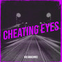 Cheating Eyes