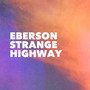 Strange Highway