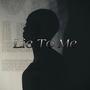 Lie 2 Me (Explicit)