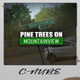 Pine Trees on Mountainview (Explicit)