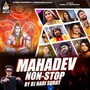 Mahadev Nonstop 2021 (Dj Hari Surat) (Original)