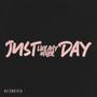 Just Like Any Other Day (Explicit)