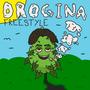 DROGINA FREESTYLE (Explicit)