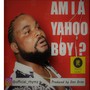 Am I a Yahoo boy?