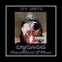 100 Shots (Tribute To Lotti) [Explicit]