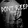 Dont Sleep (freestyle) [Explicit]