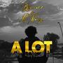 A LOT (feat. Mr Marvy)