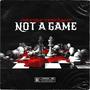 Not A Game (feat. TCfrmdawest) [Explicit]