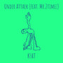 Under Attack (Explicit)