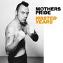 Wasted Years (Explicit)