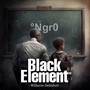 Black Element (S)