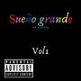 Sueño Grande Intro (Explicit)