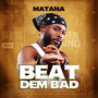 Beat Dem Bad (Explicit)