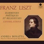 Liszt: Harmonies poétiques et religieuses & consolations