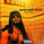 Never Going Broke (Explicit)