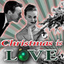 Christmas Is Love