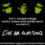 Zum 1. mal gebootleggt - Juchhu, andere Leute werden durch uns reich!!! (Live am 4.10.2002) [Explicit]