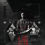 No Talking (Explicit)