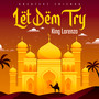 Let Them Try (Middle East Riddim)