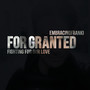 For Granted (Fighting for Our Love)