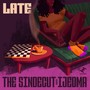 Late (Explicit)