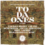 To da Ones (feat. Che Uno, Bella McWatch, J Wyze, Hope, Zakisha Brown & Louwop)