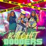 Ratchet Dooders (feat. Reezy Ree & Brilliant) [Explicit]