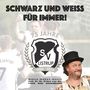 Schwarz und weiß für immer