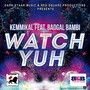 Watch Yuh (feat. Badgal Bambi)