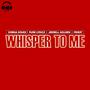 WHISPER TO ME (feat. Pure Lyricz, Jerrell Golden & Priest)