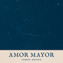 Amor Mayor