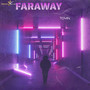 Faraway