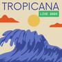 tropicana live mai 2024