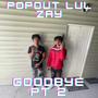 Goodbye pt. 2 (feat. Rw Wooda) [Explicit]