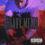 Heavy metal (Explicit)